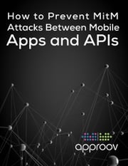 How to prevent MitM Attacks btw mobile APPs and APIs