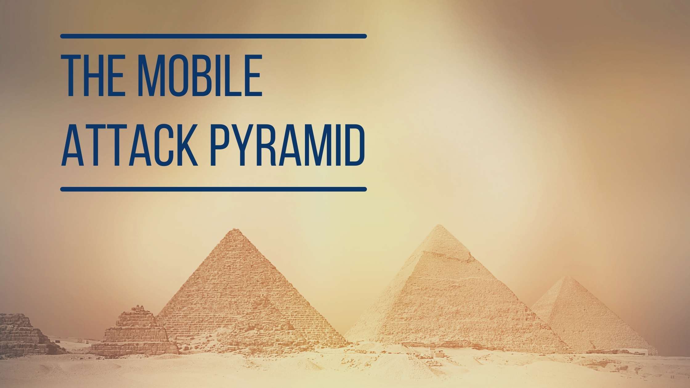 Egyptian pyramids; text 'The Mobile Attack Pyramid' between two horizontal lines